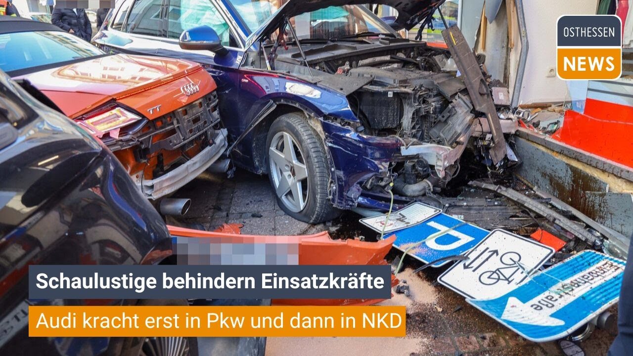 FULDA: Schaulustige behindern Einsatzkr&auml;fteAudi kracht erst in Pkw und dann in NKD