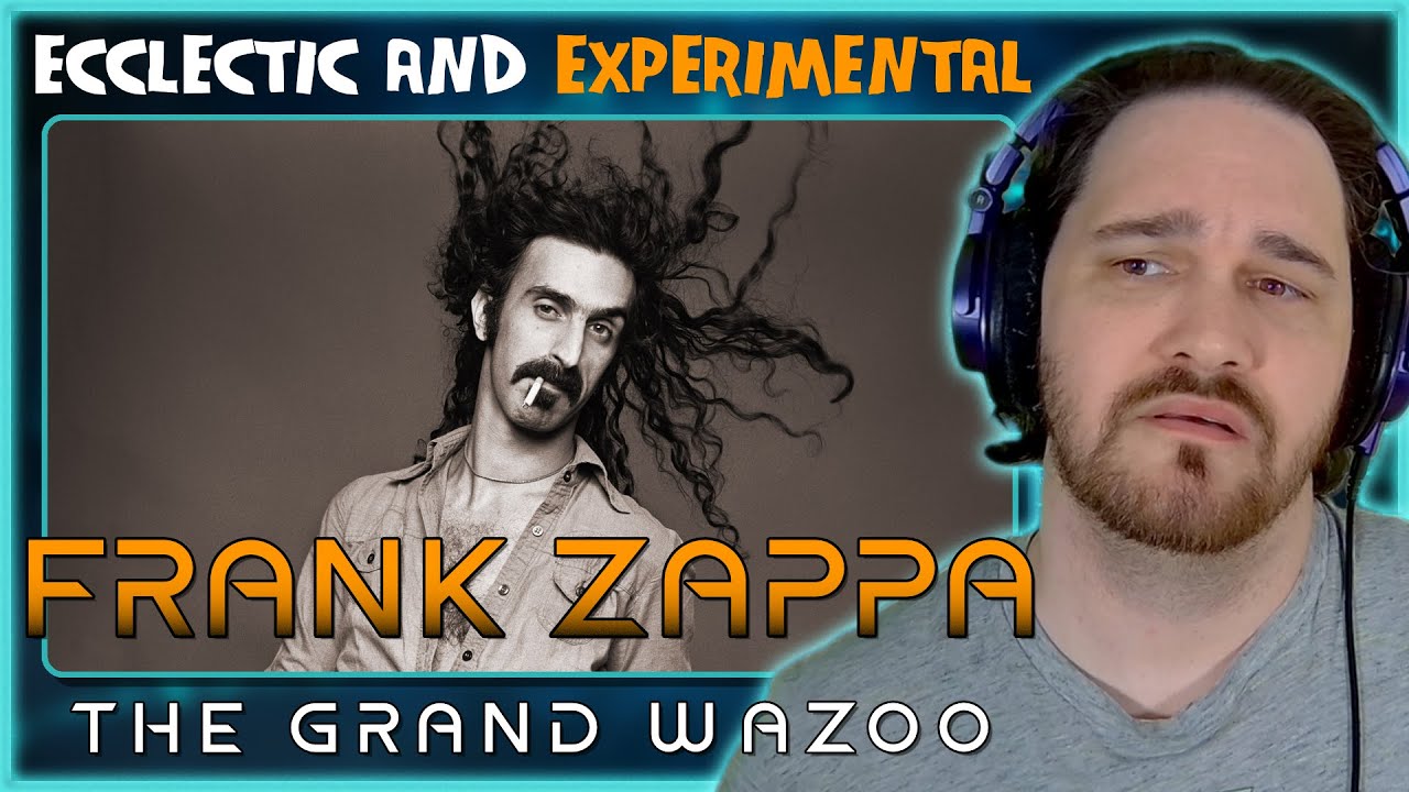 Composer Reacts to Frank Zappa - The Grand Wazoo (REACTION & ANALYSIS)