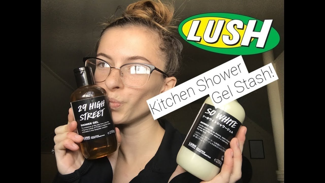 LUSH KITCHEN SHOWER GEL STASH!
