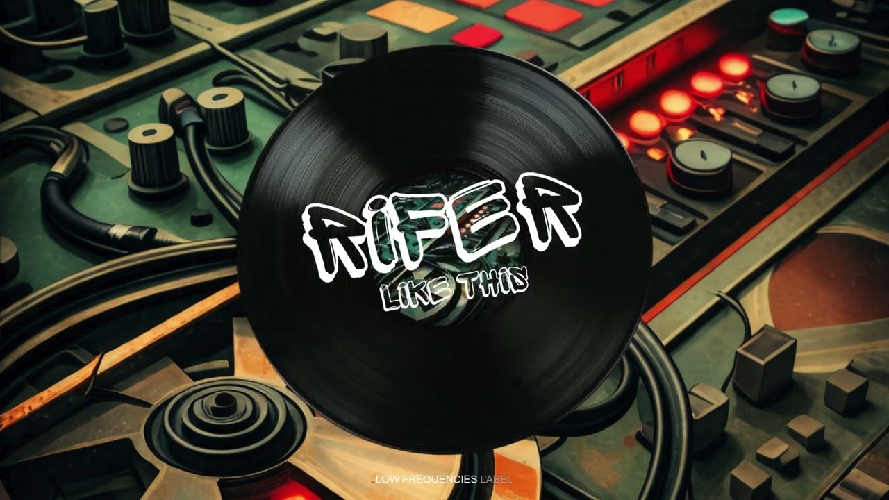 LFL039 Rifer - Like This