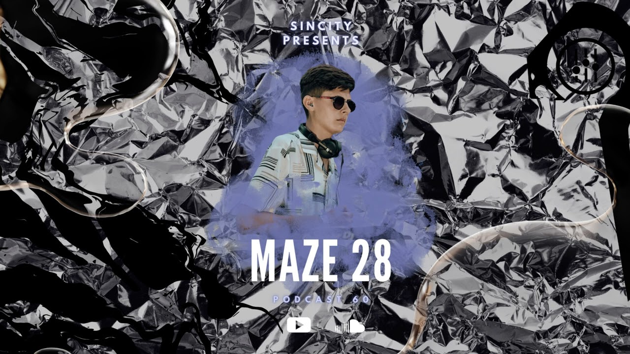 Maze 28 - SINCITY PODCAST # 60