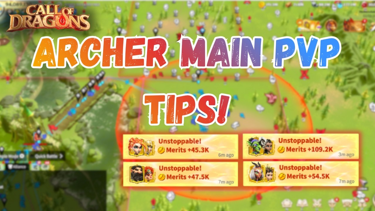 ARCHER GAMEPLAY TIPS AND TRICKS CALL OF DRAGONS