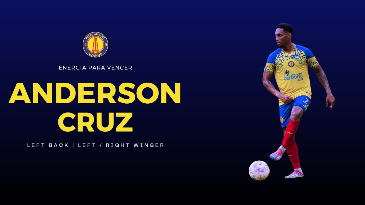 ANDERSON CRUZ (1996) • PETRO DE LUANDA • LEFT BACK | LEFT / RIGHT WINGER