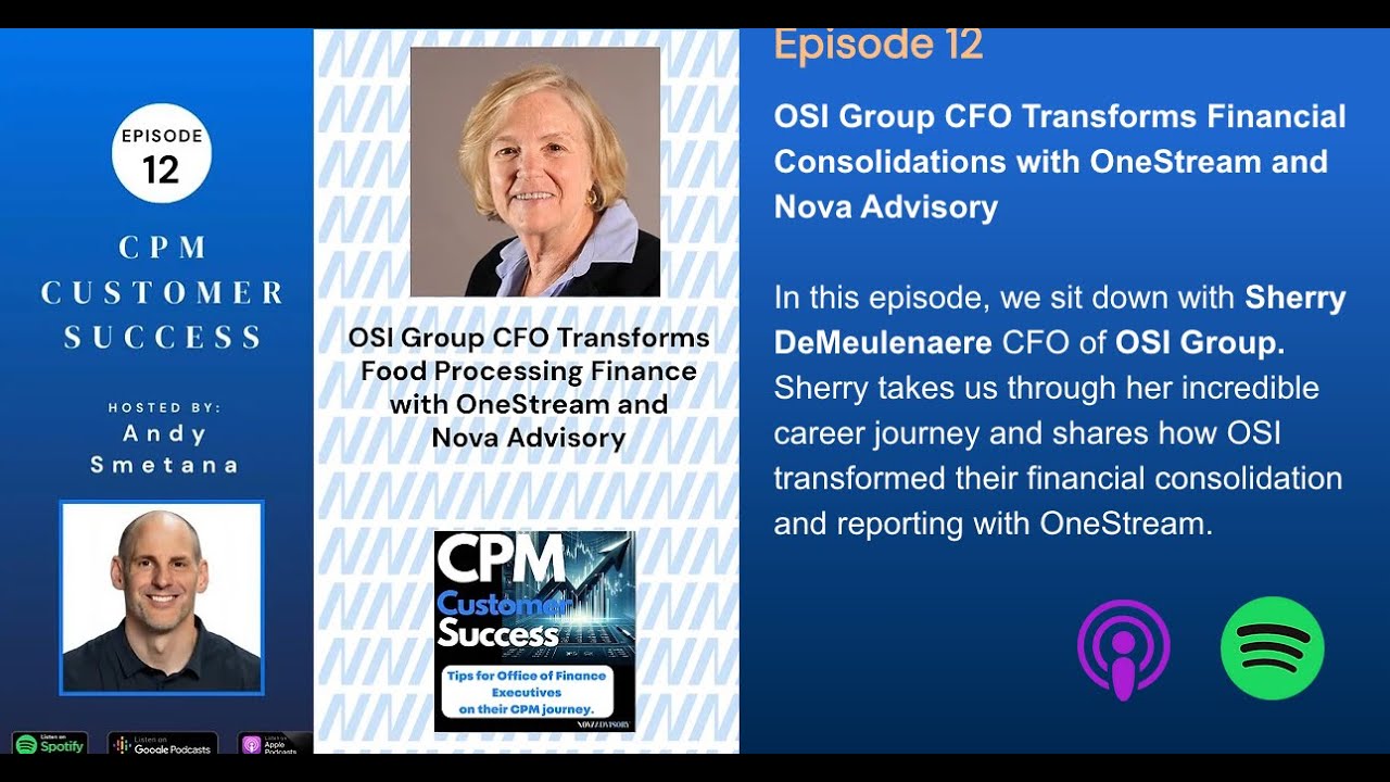 Ep. 012 - OSI Group Transforms Financial Consolidations with OneStream and Nova Advisory