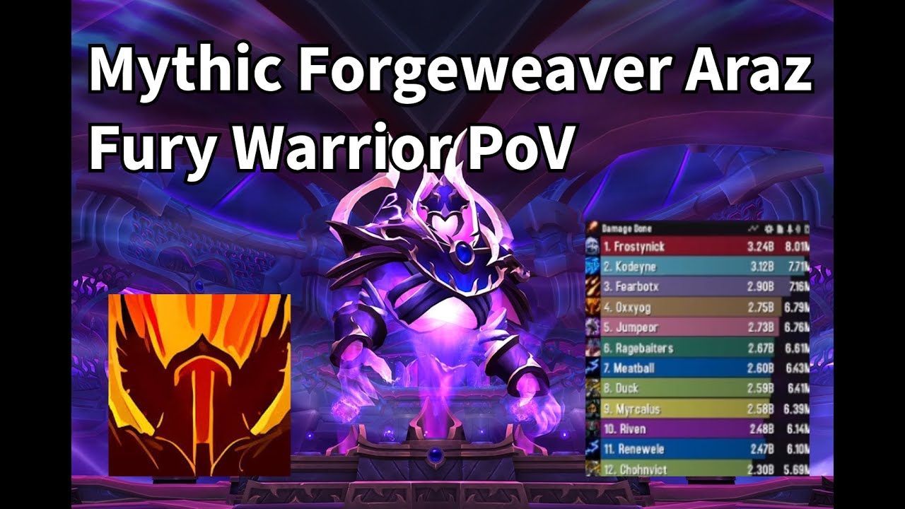 Mythic Forgeweaver Araz - Fury Warrior PoV + Commentary - Easy Mode Strat