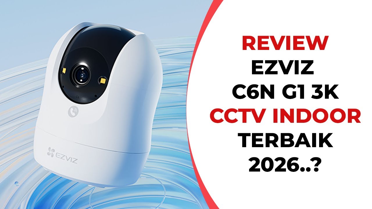 CCTV Indoor 3K Terbaik? Review Lengkap EZVIZ C6N G1 5MP