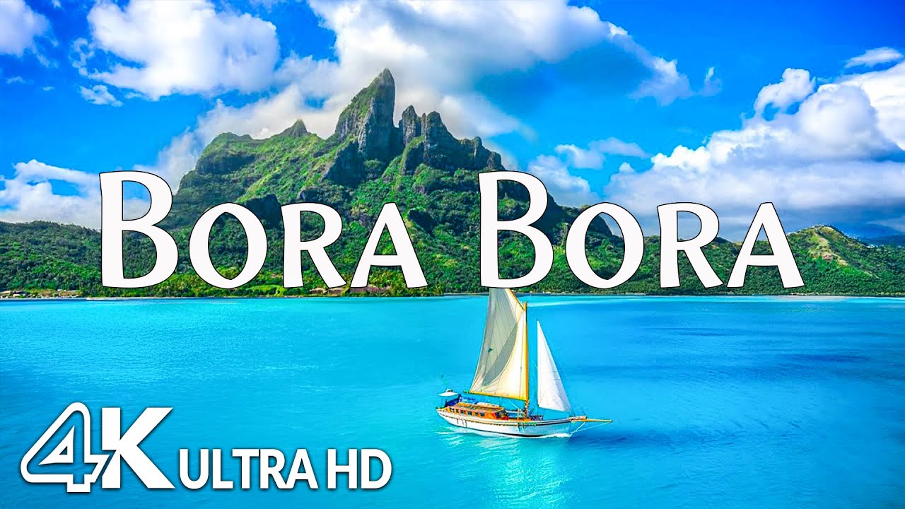 Bora Bora 4K - Turquoise Lagoons, White Sands & Luxury Retreats with Relaxing Music