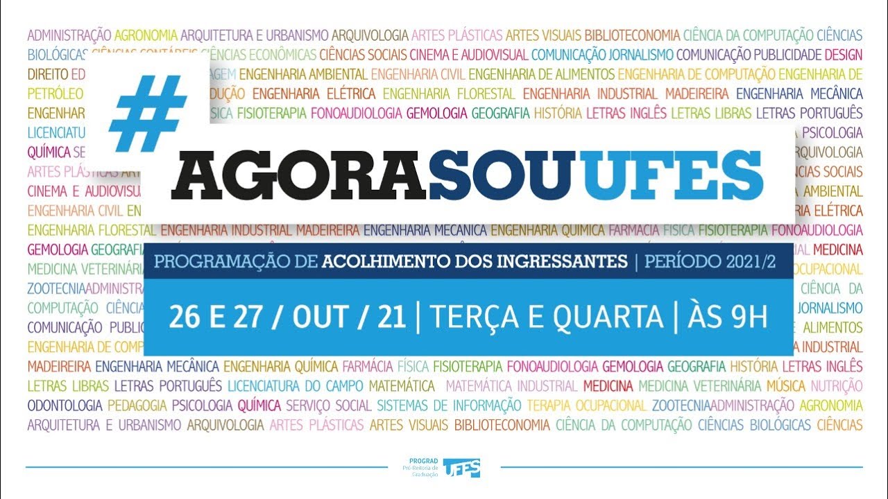 (27/10) #AgoraSouUfes | Programação de acolhimento dos ingressantes - 2021/2