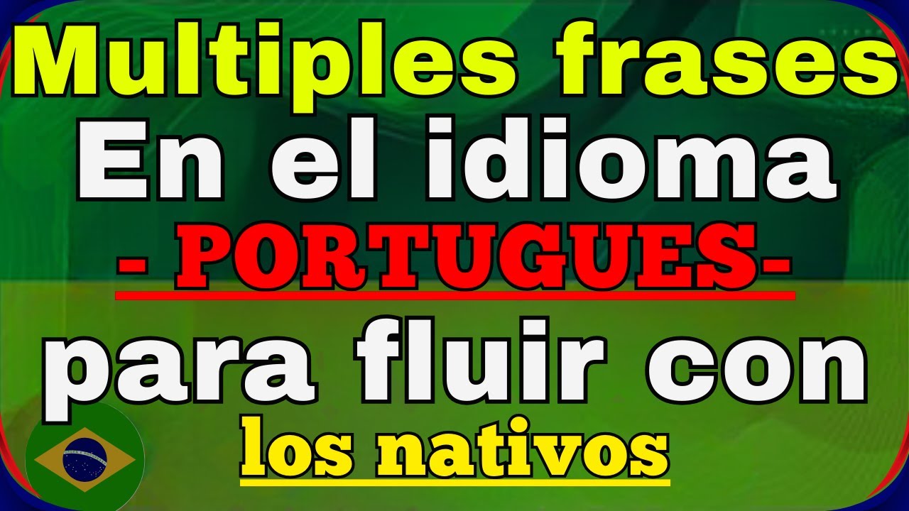 🤲HABLA PORTUGUES CON ESTA CLASE DE PORTUGUES EMPIEZA HOU CON TUS CLASES✨✨