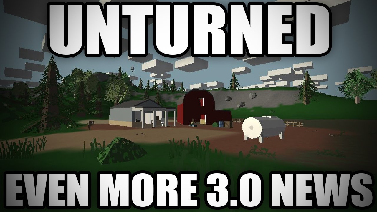 Unturned: Even More 3.0 News (Day/Night Cycle, Item Physics, Road Editor)