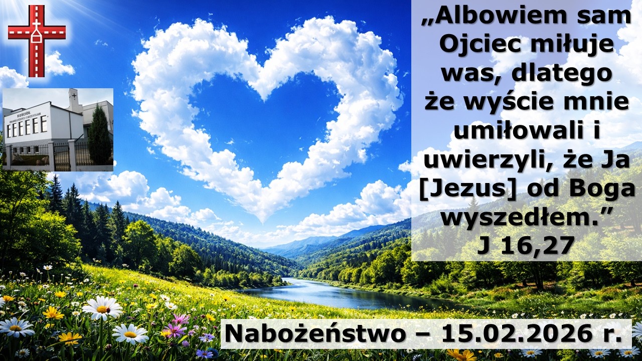 Nabożeństwo (kazanie: br. Robert Bielik), 15.02.2026 r.