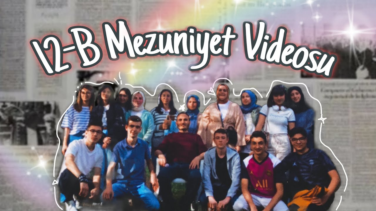 Altındağ Anadolu İmam Hatip Lisesi 12/B Hatıra Videosu ⭐