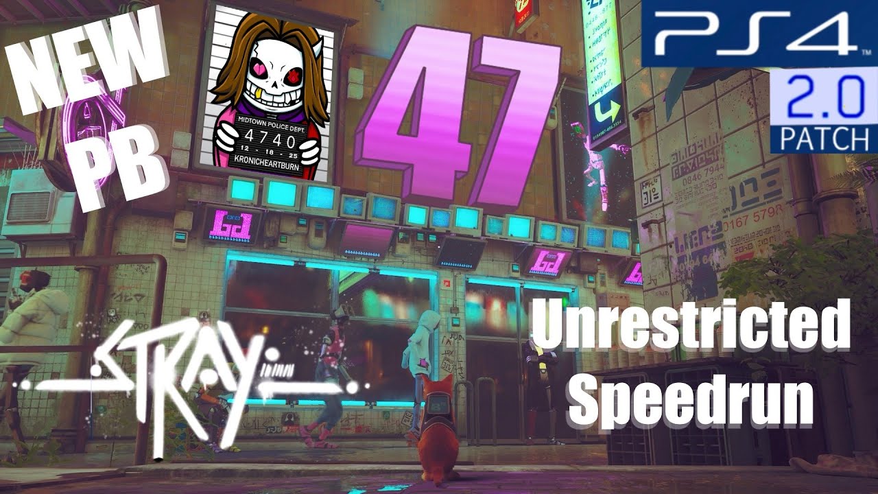 *NEW* PS4 Stray Speedrun PB! *Patch 2* :)