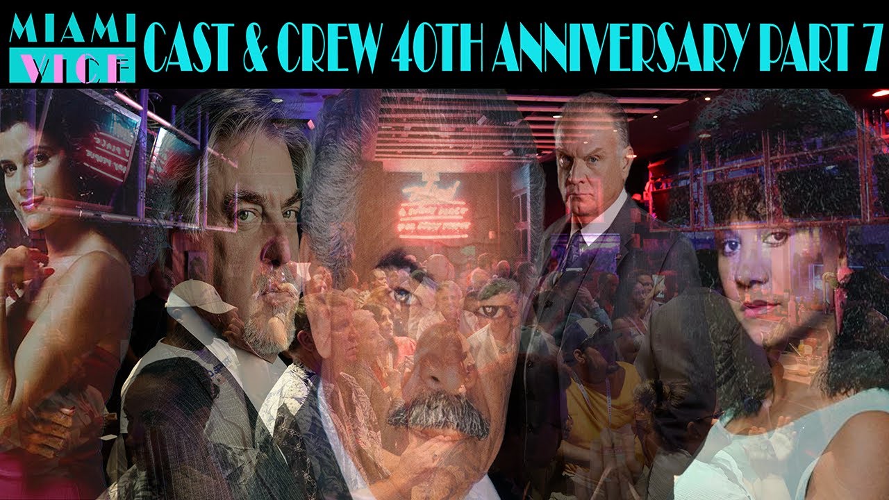 MIAMI VICE CAST & CREW 40TH ANNIVERSARY PART 7 (FINAL)