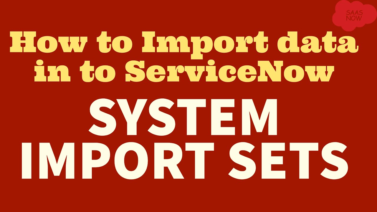 ServiceNow Import Set | How to import data in ServiceNow from Excel and XML