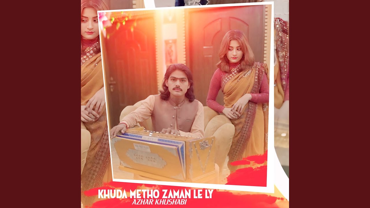 Khuda Metho Zaman Le Ly