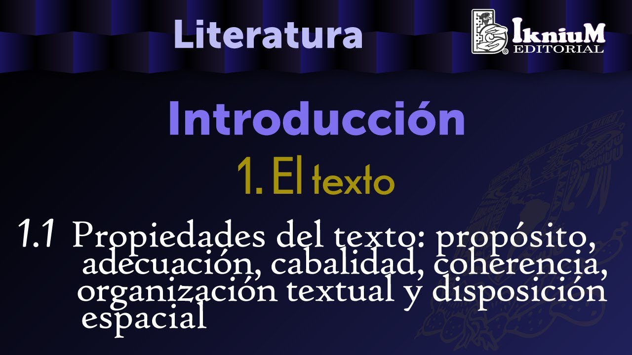 Tema 1. El texto. 1.1. Propiedades del texto. Licenciatura.