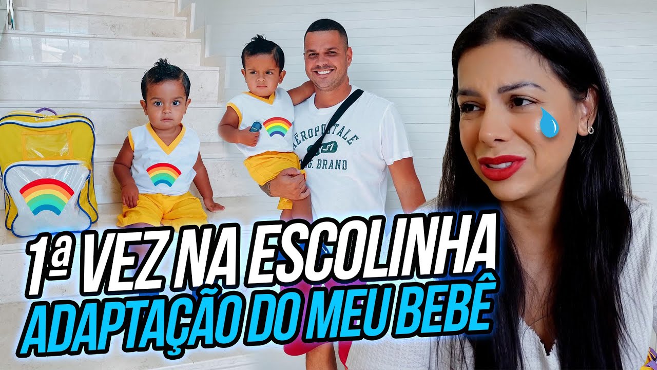1ª VEZ NA ESCOLINHA - ADAPTAÇÃO DO MEU BEBÊ