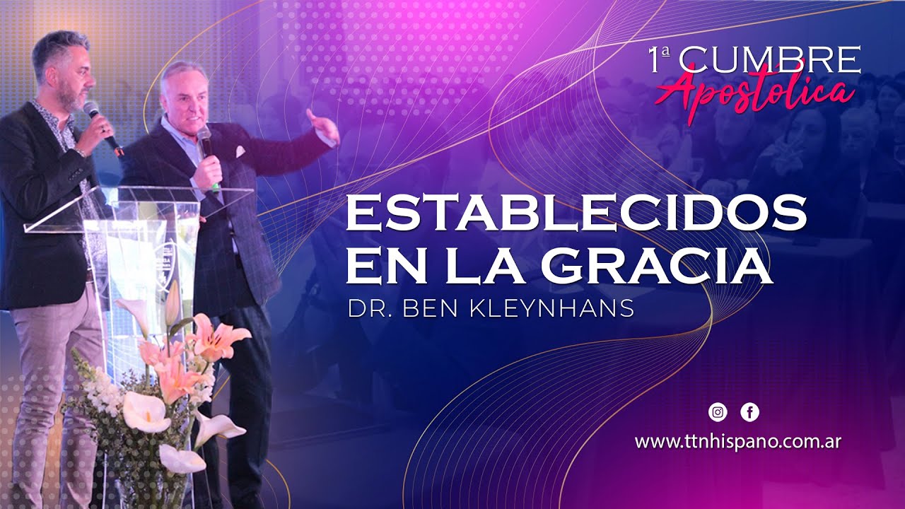 Establecidos en la Gracia | Dr. Ben Kleynhans