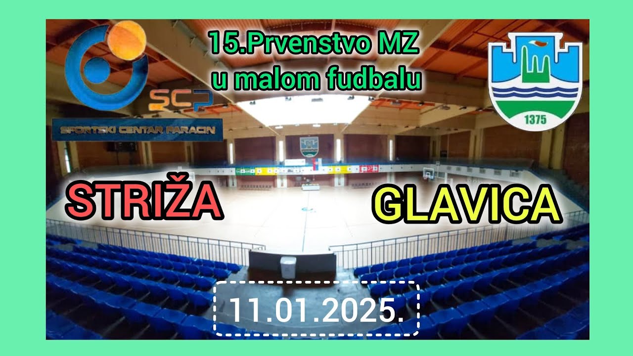 STRIŽA-GLAVICA 2-2(2-0) 15.Futsal prvenstvo MZ Paraćin 24/25 11.01.2025.