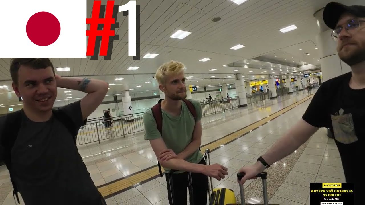 JAPONIA VOD #1 Przybycie do Tokio (Overpow, Suchar, Slayproxx, RandomBruce)