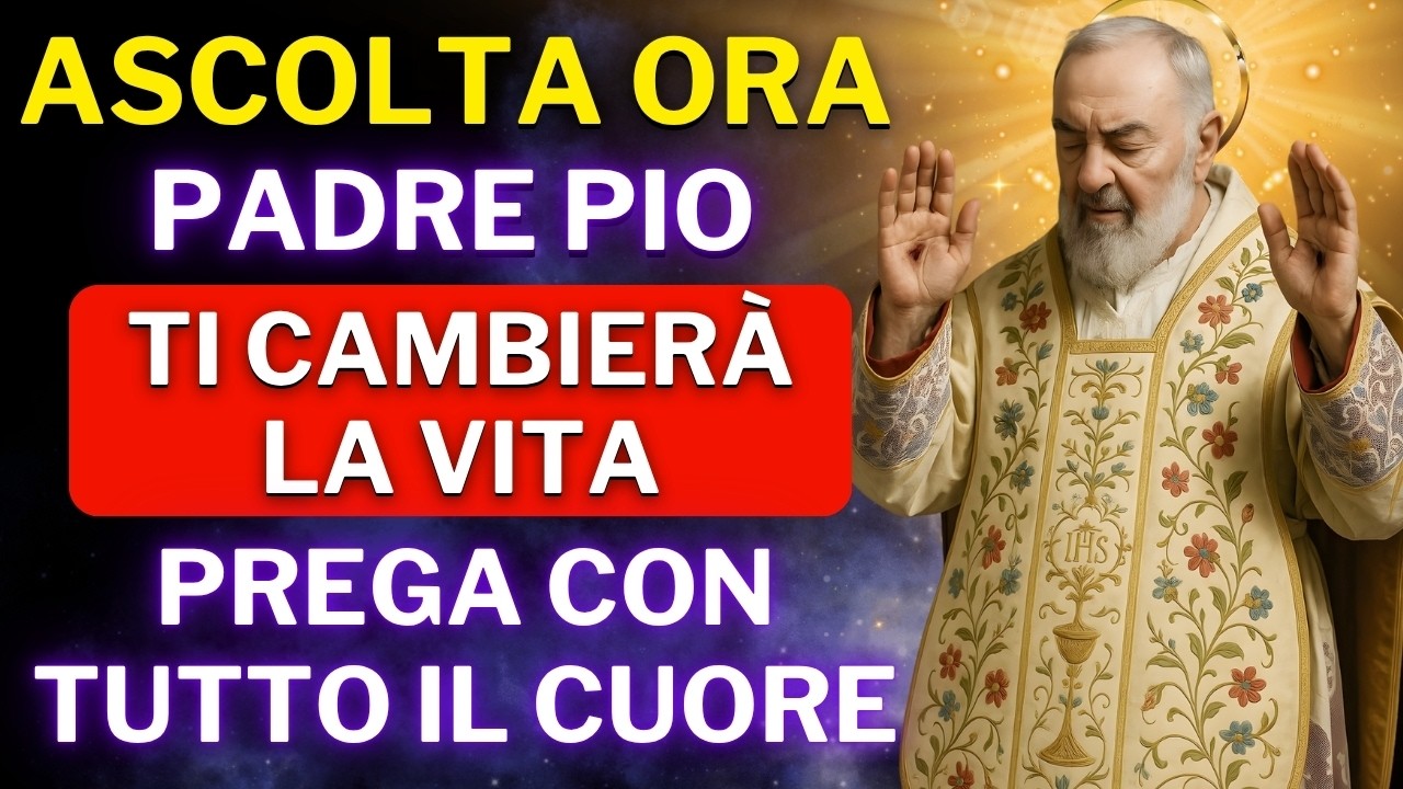 LA PREGHIERA DI GUARIGIONE PIÙ POTENTE DI SAN PADRE PIO - PER UN MIRACOLO IMPOSSIBILE OGGI
