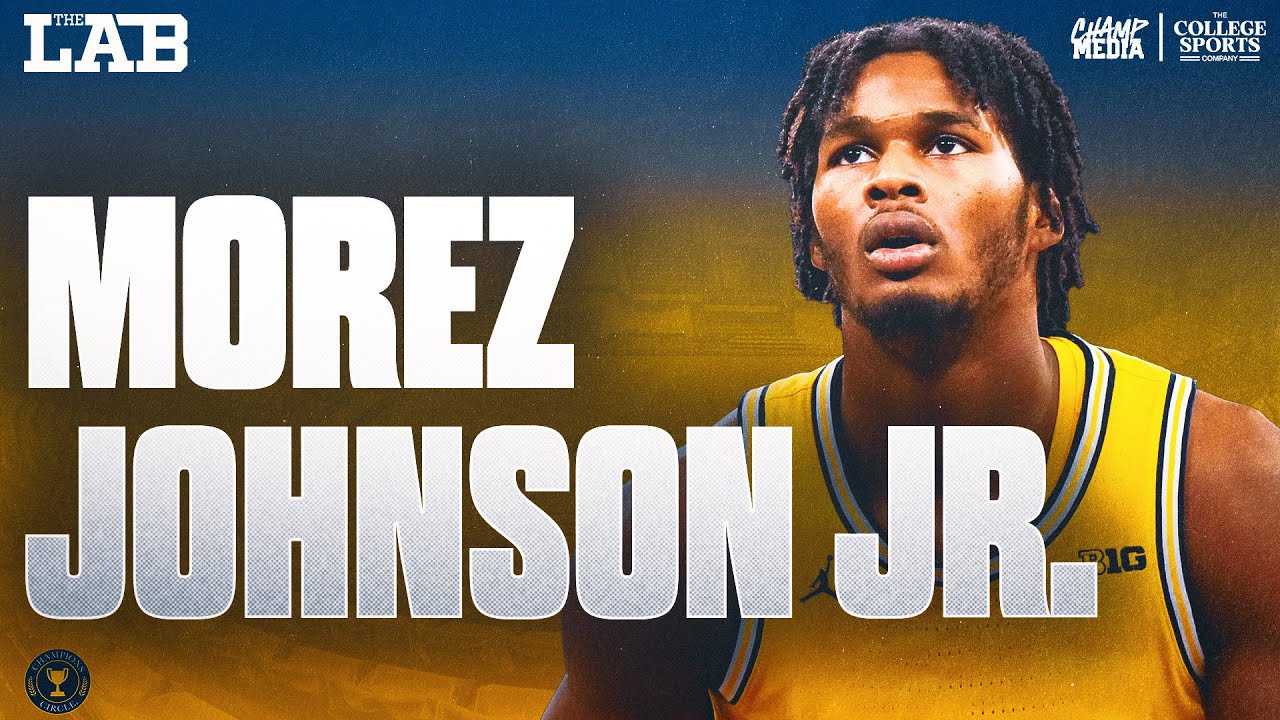 Morez Johnson Jr. is DOMINATING College Basketball for Michigan | The Lab