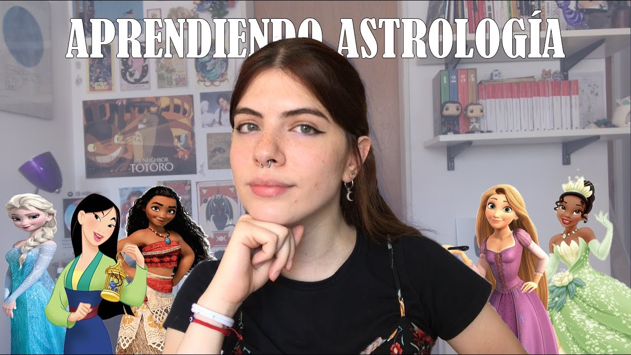 APRENDIENDO ASTROLOGÍA CON LAS PRINCESAS DE DISNEY