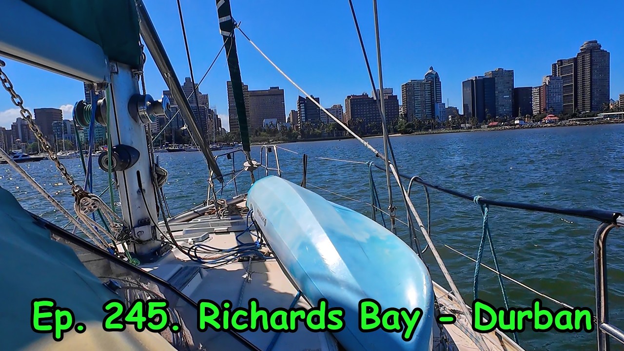 Ep.245. Richards Bay - Durban