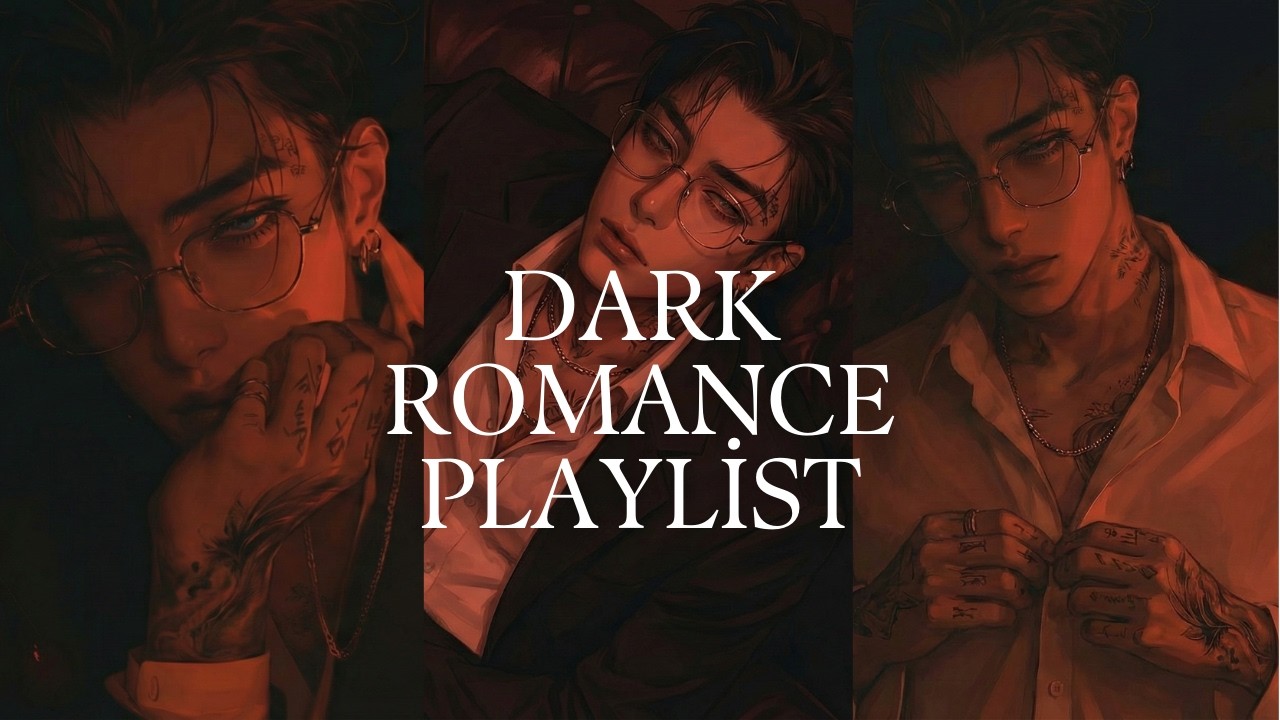 Dark Romance Playlist | Obsession, Temptation & Dangerous Love