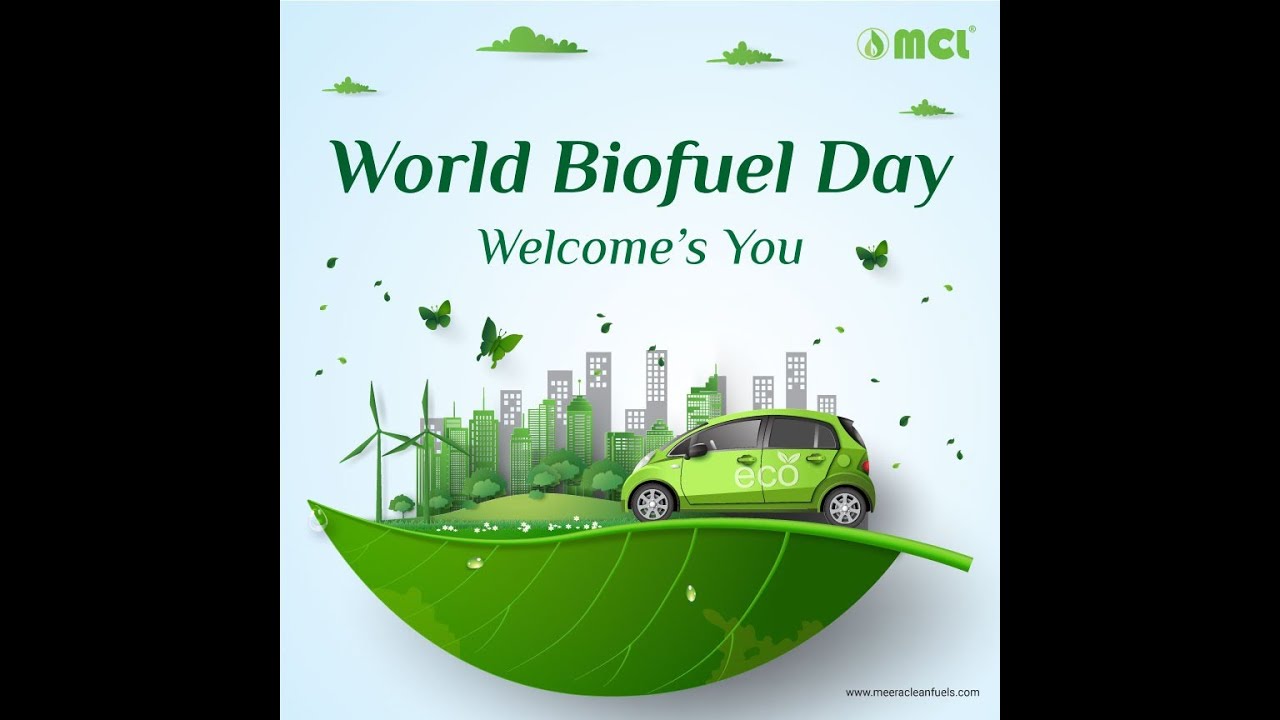 WORLD BIOFUEL DAY - 10TH AUGUST 2021 BY MEERA CLEANFUELS LIMITED