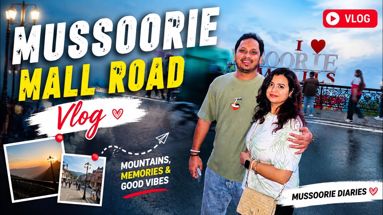 New Mussoorie Mall Road Vlog June 2026 🔥 Delhi-Dehradun Expressway | Shopping, Food & Evening Walk