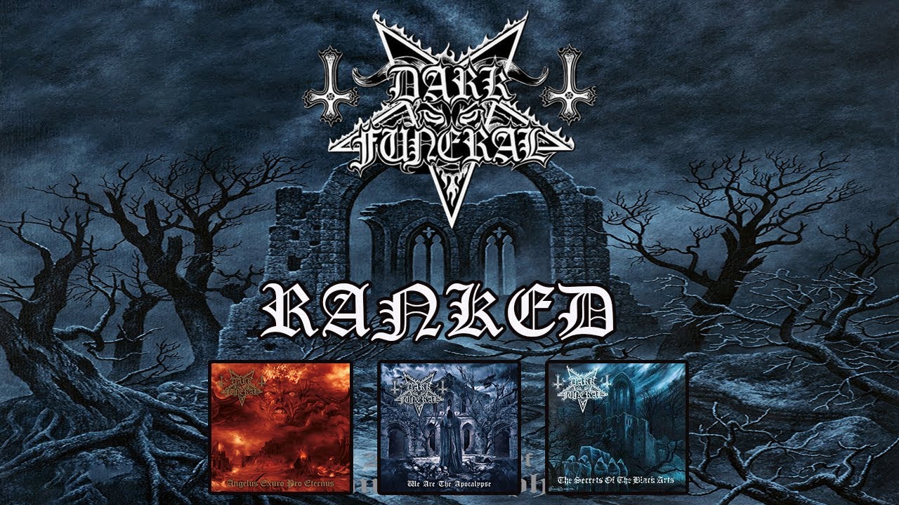 Dark Funeral Albums Ranked
