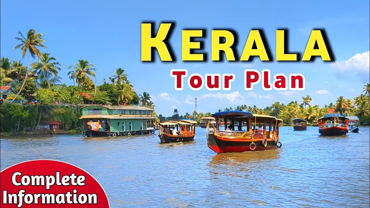 Kerala Tour | Kerala Tourist Places | Kerala Complete Tour Guide | Kerala Tour Plan | Kerala Trip