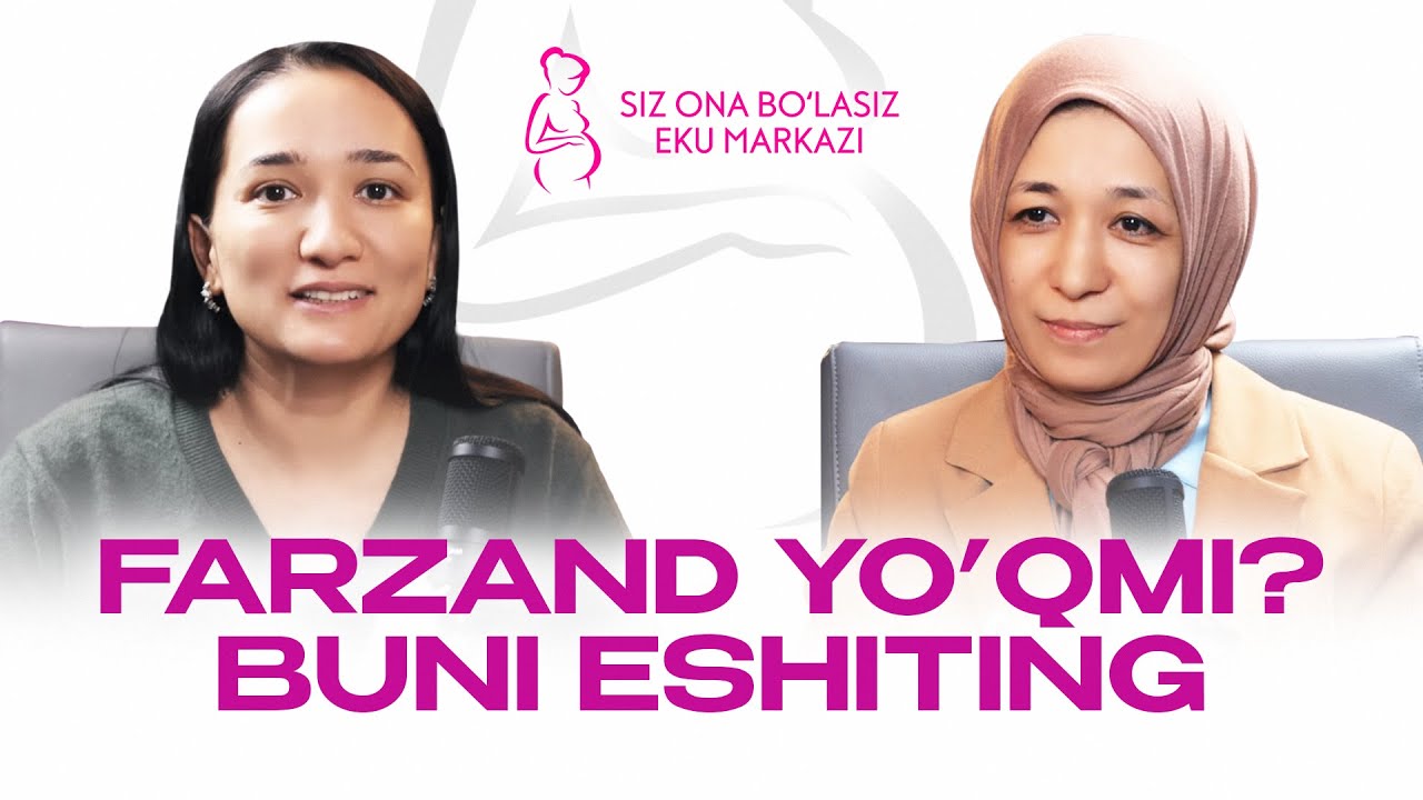 Farzand yoʻqmi? Buni eshiting!