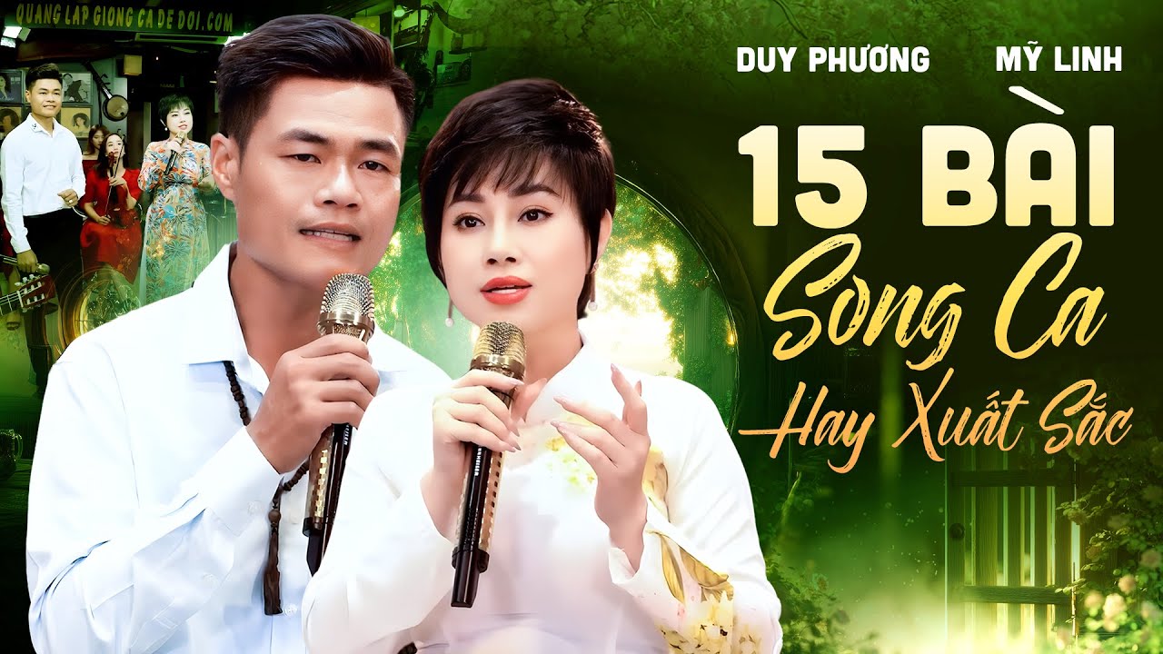 15 Bài Song Ca Hay Xuất Sắc - Duy Phương Mỹ Linh | Cặp Đôi Vàng Hát Bolero Khiến Khán Giả Say Đắm