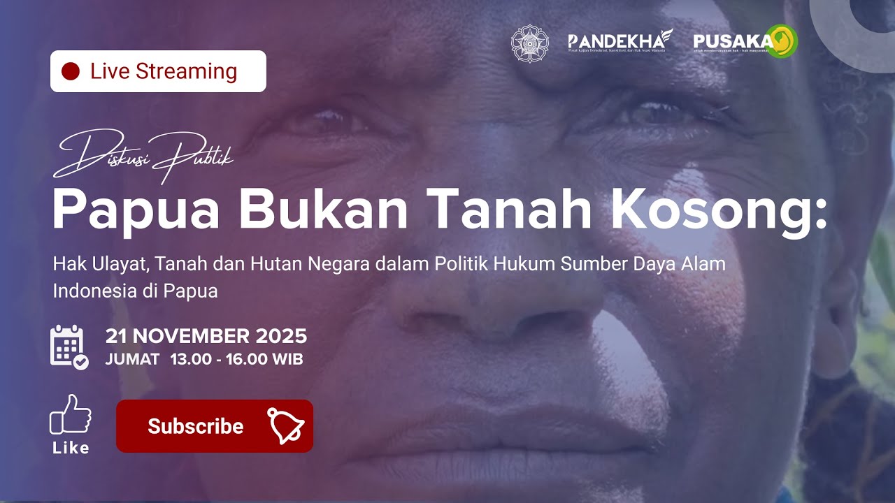 Papua Bukan Tanah Kosong: Hak Ulayat, Tanah dan Hutan Negara dalam Politik Hukum SDA di Papua