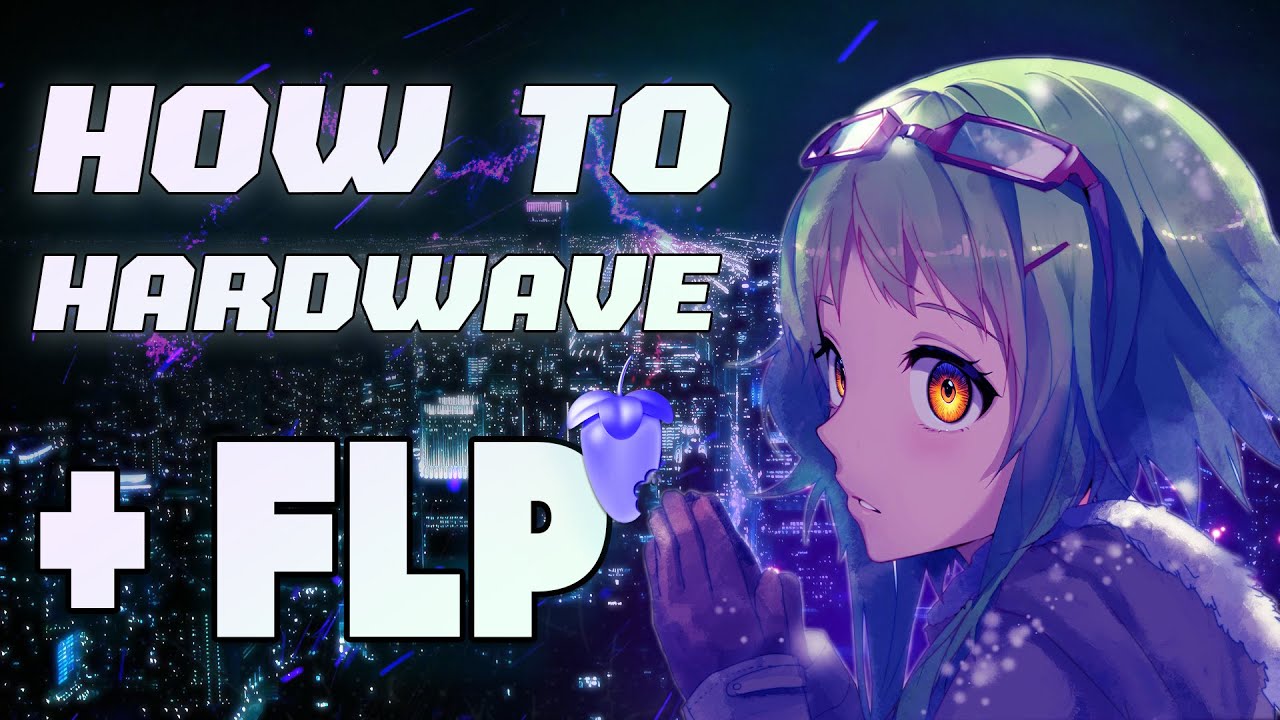 How to make Hardwave like skeler + FLP