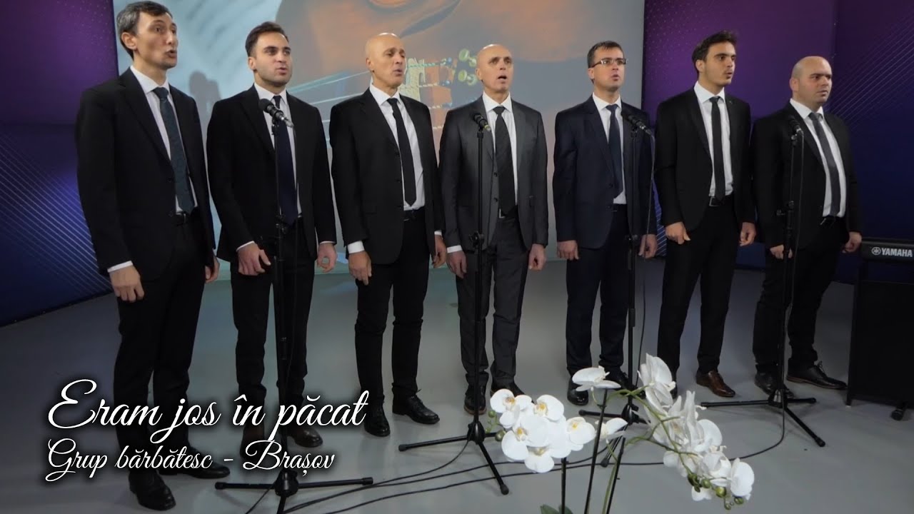 ERAM JOS ÎN PĂCAT / Grup bărbătesc Brașov - AZSMR