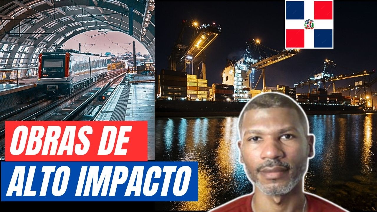 8 Obras De Infraestructura Que Marcaron La Historia Dominicana