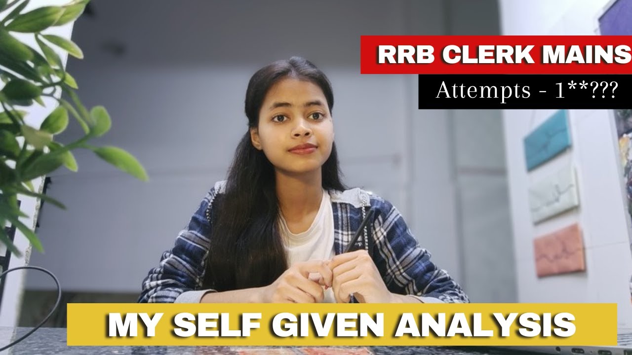 My self given analysis of RRB Clerk mains✅ | Attempts??? 😵‍💫
