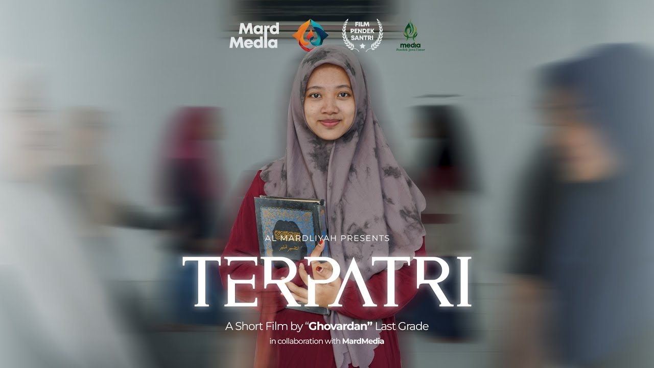 TERPATRI – PP. AL MARDLIYAH BAHRUL ULUM | Festival Film Pendek MPJ 2024