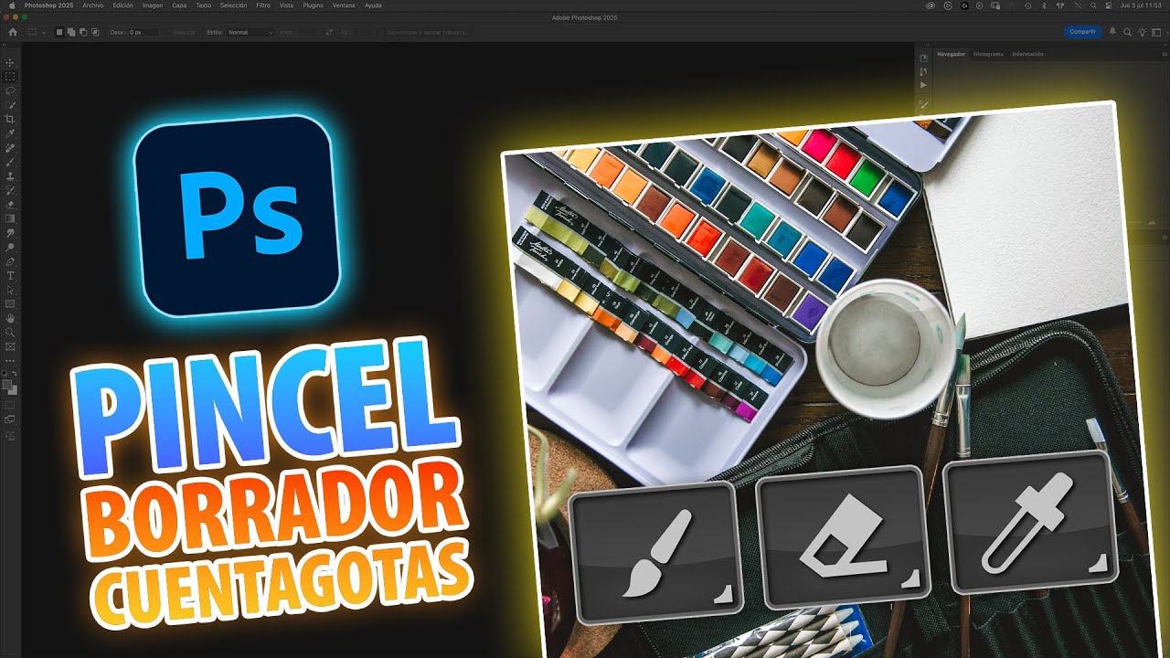24. 🎨 PINCEL, BORRADOR y CUENTAGOTAS en Photoshop: Gu&iacute;a ESENCIAL