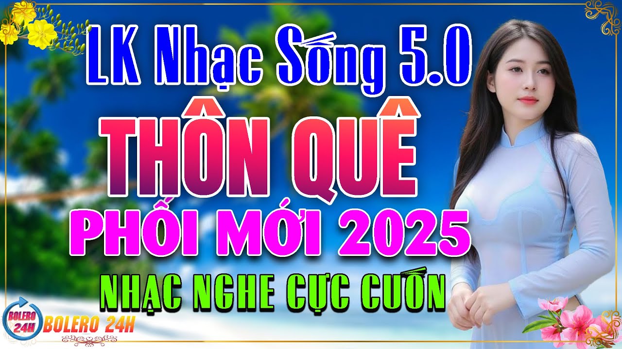 LK Nhạc Sống Thôn Quê Remix Phối Mới Nhất 2026🎵LK Dân Ca Quê Hương Ngọt Ngào NGHE  PHÊ NHỨC LÁCH