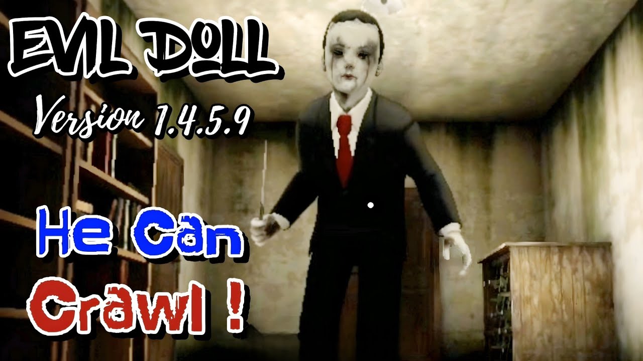 Evil Doll Can Crawl Again Version 1.4.5.9 Full Gameplay