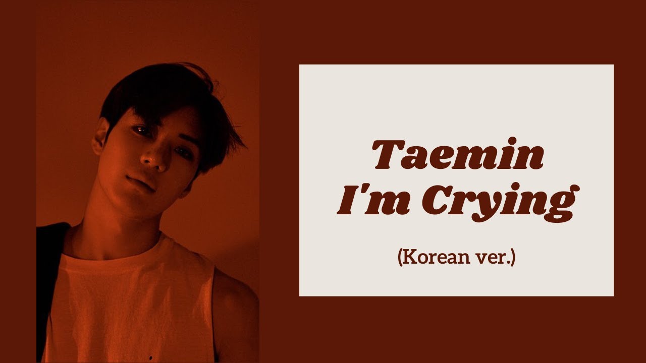 Taemin (SHINee) - I'm Crying (Korean ver.) [polskie napisy / PL SUB]
