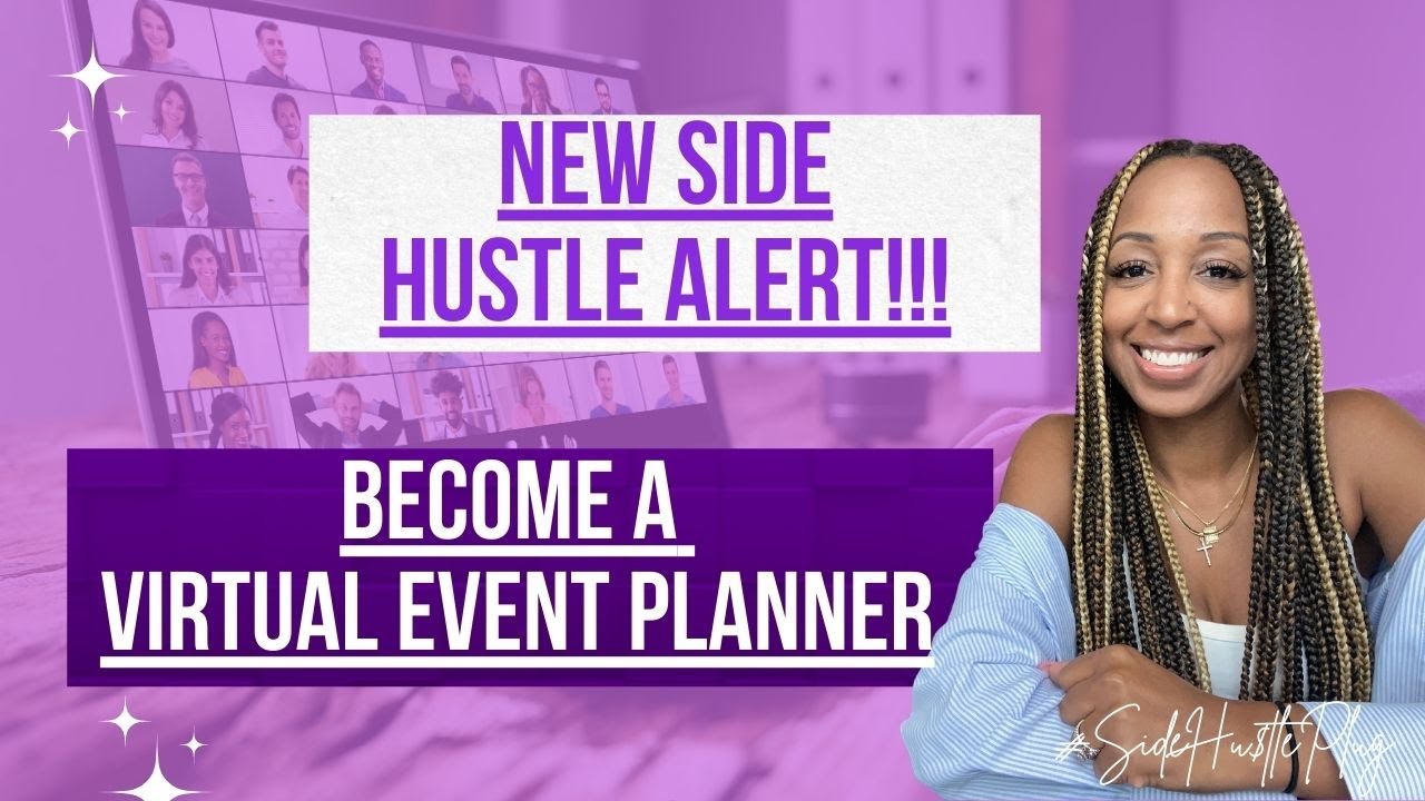 🚨NEW SIDE HUSTLE ALERT: Virtual Event Planner🚨