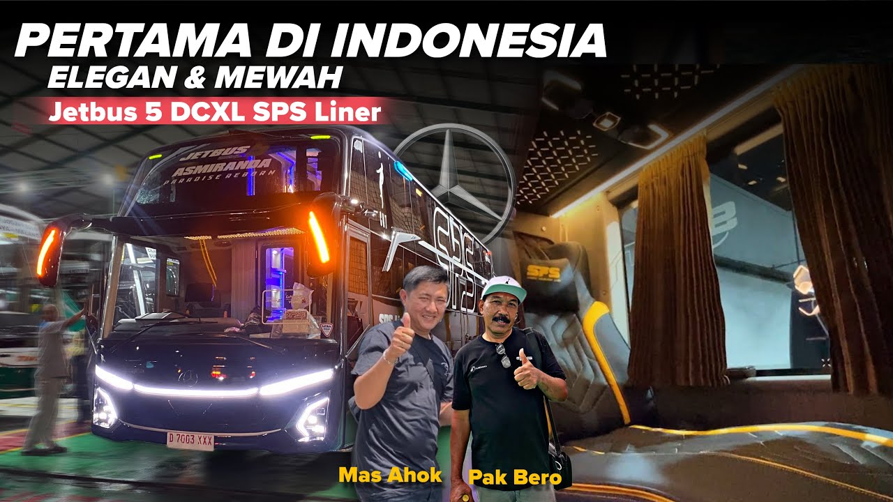 PERTAMA DI INDONESIA !! Rilis 5 Bus PO SPS LINER Jetbus 5 DCXL Mercy