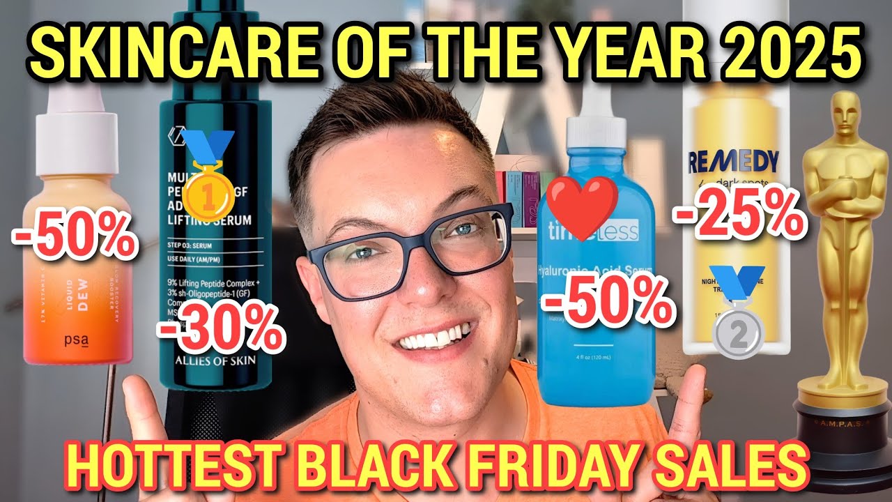 SKINCARE OF THE YEAR 2025 - Best Black Friday Skincare Sales Im Buying