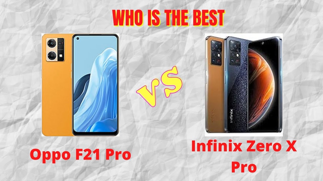 Oppo F21 Pro Vs Infinix Zero X  Pro